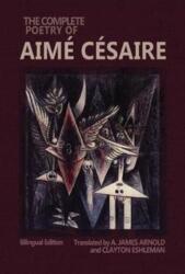 Complete Poetry of Aime Cesaire (ISBN: 9780819574831)
