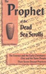 Prophet of the Dead Sea Scrolls (ISBN: 9780930852269)