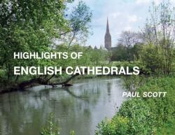 Highlights of English Cathedrals (ISBN: 9780645781700)