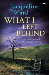 What I Left Behind (ISBN: 9781504086004)