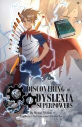 Discovering My Dyslexia Superpowers (ISBN: 9781953259516)