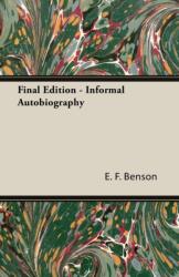 Final Edition - Informal Autobiography (ISBN: 9781473314948)