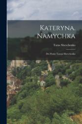 Kateryna. Namychka (ISBN: 9781018170398)
