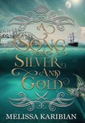 Song of Silver and Gold (ISBN: 9781956037104)