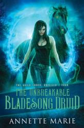 Unbreakable Bladesong Druid (ISBN: 9781988153681)