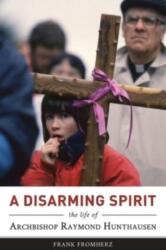 Disarming Spirit (ISBN: 9781941392126)