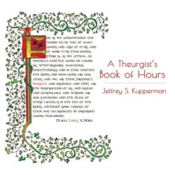 Theurgist's Book of Hours - Jeffrey S. Kupperman (ISBN: 9781905297894)