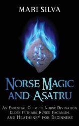 Norse Magic and Asatru (ISBN: 9781638180456)
