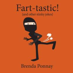 Fart-tastic (ISBN: 9781532416477)