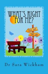 What's Right For Me? (ISBN: 9781999806415)