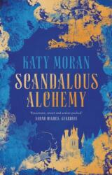 Scandalous Alchemy (ISBN: 9781786695437)