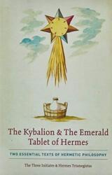 Kybalion & The Emerald Tablet of Hermes (ISBN: 9781946774842)