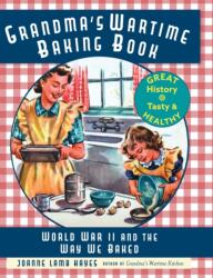 Grandma's Wartime Baking Book (ISBN: 9781635618211)