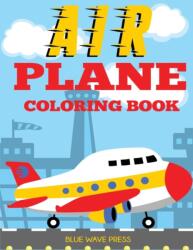 Airplane Coloring Book (ISBN: 9781949651492)