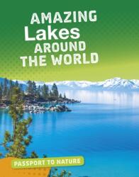 Amazing Lakes Around the World (ISBN: 9781474774642)