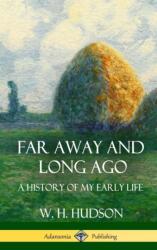 Far Away and Long Ago (ISBN: 9781387890576)