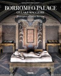 Borromeo Palace on Lake Maggiore (ISBN: 9788891817983)