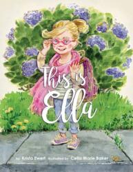 This Is Ella (ISBN: 9781525513619)