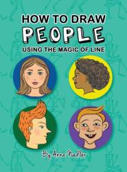 How To Draw People - Using the Magic of Line (ISBN: 9781958428146)