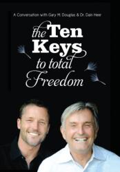 Ten Keys To Total Freedom (ISBN: 9781634930215)