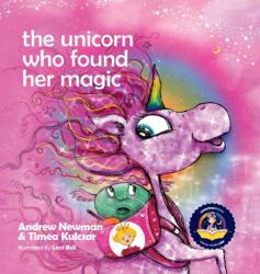 Unicorn Who Found Her Magic (ISBN: 9781943750542)