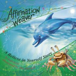 Affirmation Weaver (ISBN: 9780983625698)