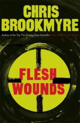 Flesh Wounds (ISBN: 9781408704097)