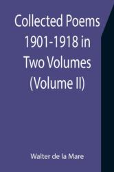 Collected Poems 1901-1918 in Two Volumes. (ISBN: 9789355755834)