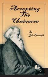 Accepting the Universe (ISBN: 9781589630970)