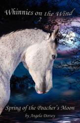 Spring of the Poacher's Moon (ISBN: 9781927100165)
