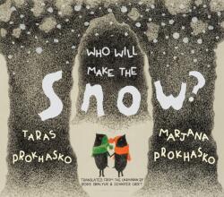 Who Will Make The Snow (ISBN: 9781953861740)
