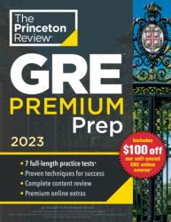 Princeton Review GRE Premium Prep, 2023 (ISBN: 9780593450611)