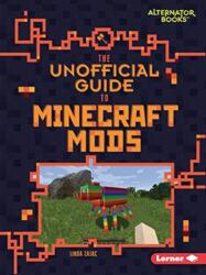 Unofficial Guide to Minecraft Mods (ISBN: 9781541546127)