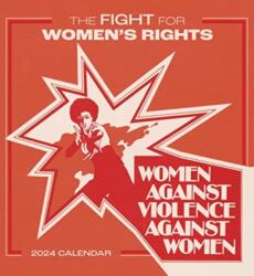 Fight for Women's Rights 2024 Wall Calendar (ISBN: 9781087507828)
