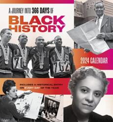 Journey into 366 Days of Black History 2024 Wall Calendar (ISBN: 9781087507729)