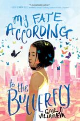 My Fate According to the Butterfly (ISBN: 9781338310511)