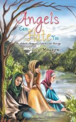 Angels Can Hate Too (ISBN: 9781788786416)