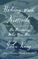 Hiking with Nietzsche (ISBN: 9780374170011)
