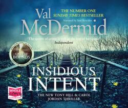 Insidious Intent: Tony Hill and Carol Jordan Series, Book 10 (ISBN: 9781510073883)