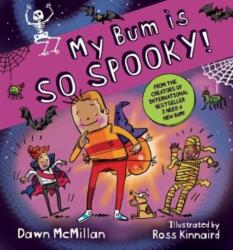 My Bum is SO SPOOKY! (ISBN: 9781990042430)
