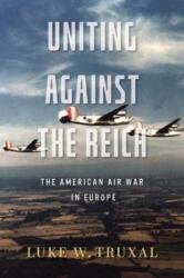 Uniting against the Reich (ISBN: 9780813198286)