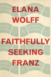 Faithfully Seeking Franz (ISBN: 9781771838207)