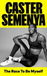 Race To Be Myself (ISBN: 9781529186376)