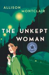 Unkept Woman (ISBN: 9781250750341)