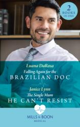 Falling Again For The Brazilian Doc / The Single Mum He Can't Resist (ISBN: 9780263305951)