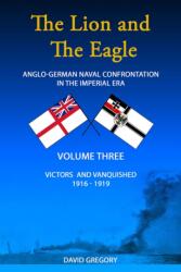 Lion and the Eagle (ISBN: 9780957286481)