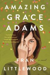 Amazing Grace Adams (ISBN: 9781250907608)