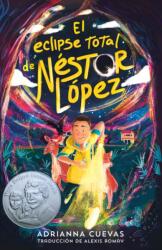 El eclipse total de Nestor Lopez / The Total Eclipse of Nestor Lopez (ISBN: 9780374390846)