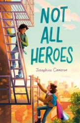 Not All Heroes (ISBN: 9780374314439)