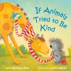 If Animals Tried to Be Kind (ISBN: 9780374313425)